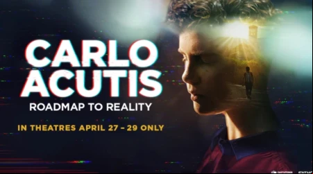 “Carlo Acutis: Roap to Reality”