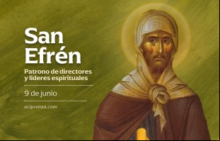 null San Efrén, 9 de junio / ACI Prensa